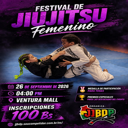 P2828-FESTIVAL DE JIU-JITSU FEMENINO JJBDP - BOLIVIA 2026 - EDICAO
