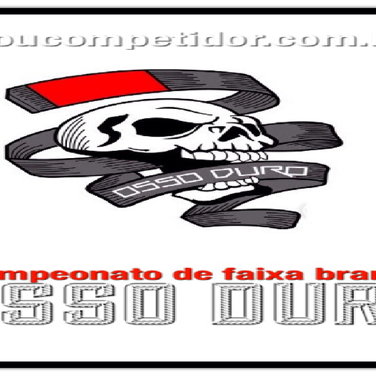 P0555-CAMPEONATO DE FAIXA BRANCA OSSO DURO @@@ ### 1 - EDICAO