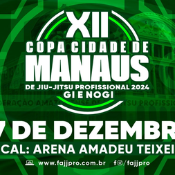 P2205-XII COPA CIDADE DE MANAUS GI E NOGI 2024 - EDICAO