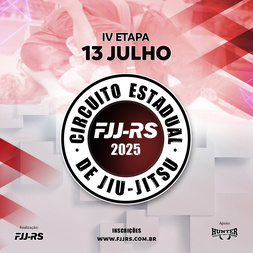P2402-CIRCUITO ESTADUAL DE JIU-JITSU 2025 FJJ-RS 4 - ETAPA