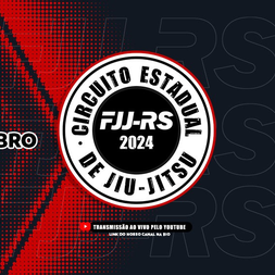 P2200-CIRCUITO ESTADUAL DE JIU-JITSU 2024 FJJ-RS 7 - ETAPA