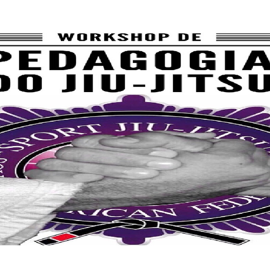 P0891-WORKSHOP DE PEDAGOGIA DO JIU-JITSU 2019 - EDICAO