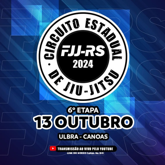 P2183-CIRCUITO ESTADUAL DE JIU-JITSU 2024 FJJ-RS 6ª - ETAPA